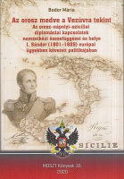 Bodor Mária : Az orosz medve a Vezúvra tekint - Az orosz - nápolyi - szicíliai diplomáciai kapcsolatok nemzetközi összefüggései és helye I. Sándor (1801-1825) európai ügyekben követett politikájában 