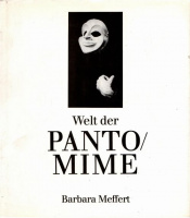 Meffert, Barbara : Welt der Pantomime