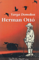 Varga Domokos : Herman Ottó