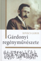 Kovács Gábor : Gárdonyi regényművészete