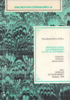 Paládi-Kovács Attila (szerk.) : Néprajzi kutatás Magyarországon az 1970-80-as években