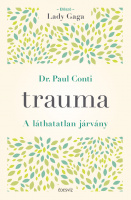 Conti, Paul : Trauma - A láthatatlan járvány
