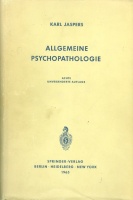 Jaspers, Karl : Allgemeine Psychopathologie