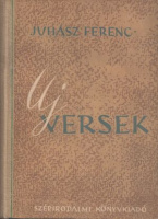 Juhász Ferenc : Új versek