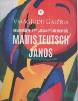 Szeredi Merse Pál  : Mattis Teutsch János - Remekmúvek egy magángyűjteményből