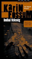 Fossum, Karin : Indiai feleség