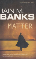 Banks, Iain M. : Matter