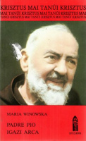Winowska, Maria : Padre Pio igazi arca