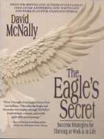 McNally, David : The Eagle's Secret - Success Strategies for Thriving at Work & in Life