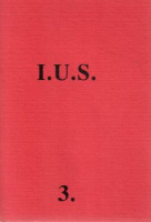 I.U.S. 3. (Az Irodalmi Újság Sorozata, Párizs - Válogatás a lap 1983-ban megjelent számaiból) 