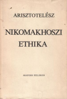 Arisztotelész : Nikomakhoszi ethika
