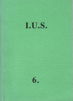 I.U.S. 6. [Az Irodalmi Újság Sorozata, Párizs] - Válogatás a lap 1986-ban megjelent számaiból.