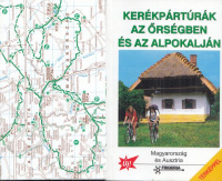 Kerékpártúrák az Őrségben és az Alpokalján (Térképpel)