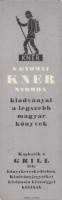 KNER ... kiadványai, a legszebb magyar könyvek kaphatók a GRILL féle könyvkereskedésben (Könyvjelző)