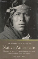 Lewis, Jon E. (Ed.) : The Mammoth Book of Native Americans