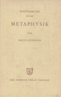 Heidegger, Martin : Einführung in die Metaphysik