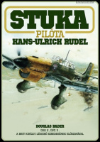 Rudel, Hans-Ulrich : Stuka pilóta
