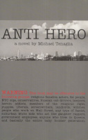 Tenaglia, Michael : Anti-Hero