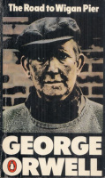 Orwell, George : The Road to Wigan Pier