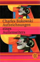 Bukowski, Charles : Aufzeichnungen eines Außenseiters