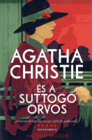 Wilson, Andrew : Agatha Christie és a suttogó orvos