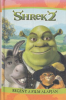 Shrek 2. - Regény a film alapján