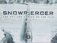 Ward, Simon : Snowpiercer - The Art and Making of the Film