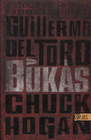 Del Toro, Guillermo - Hogan, Chuck : A bukás