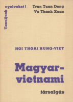 Dung, Tran Tuan - Vu Thanh Xuan : Magyar-vietnami társalgás