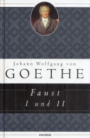 Goethe, Johann Wolfgang von : Faust I und II