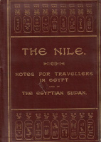 Budge, E. A. Wallis : The Nile. Notes for Travellers in Egypt and in the Egyptian Sudan