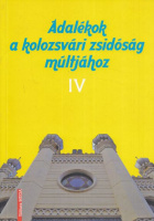 Nagyi Orsolya  (szerk.) : Adalékok a kolozsvári zsidóság múltjához III. - Történelem és sors