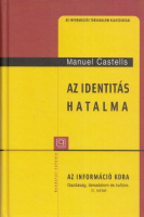 Castells, Manuel : Az identitás hatalma