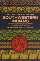 Sides, Dorothy Smith : Decorative Art of the Southwestern Indians