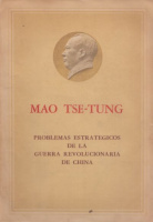 Mao Tse-Tung : Problemas estratégicos de la Guerra Revolucionaria de China