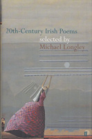Longley, Michael (selected by) : 20th-Century Irish Poems