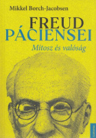 Borch-Jacobsen, Mikkel : Freud páciensei - Mítosz és valóság