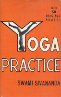 Swami Sivananda : Yoga Practice