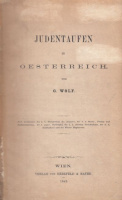 Wolf, G. [Gerson] : Judentaufen in Oesterreich