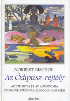 Bischof, Norbert  : Az Ödipusz-rejtély