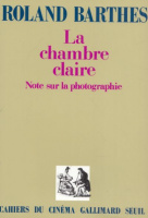Barthes, Roland : La chambre claire - Note sur la photographie