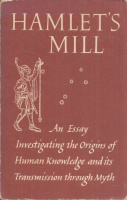 Santillana, Giorgio de - Hertha von Dechend : Hamlet's Mill - An essay on myth and the frame of time