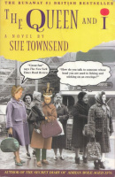 Townsend, Sue : The Queen and I 