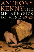 Kenny, Anthony : The Metaphysics of Mind