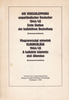Zielbauer György ( szerk.) : Magyarországi németek elhurcolása 1944/45 A kollektív büntetés első állomása