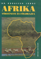 Kubassek János : Afrika története és földrajza