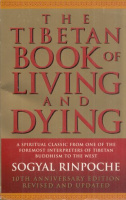 Sogyal Rinpoche : The Tibetan Book of Living and Dying