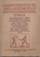 Hepp Ferenc  : A M. Kir. Testnevelési Főiskola múzeumi külön könyvgyűjteményének leírása