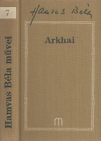 Hamvas Béla : Arkhai és más esszék (1948-1950)