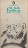 Reps, Paul (Compiled) : Zen Flesh, Zen Bones